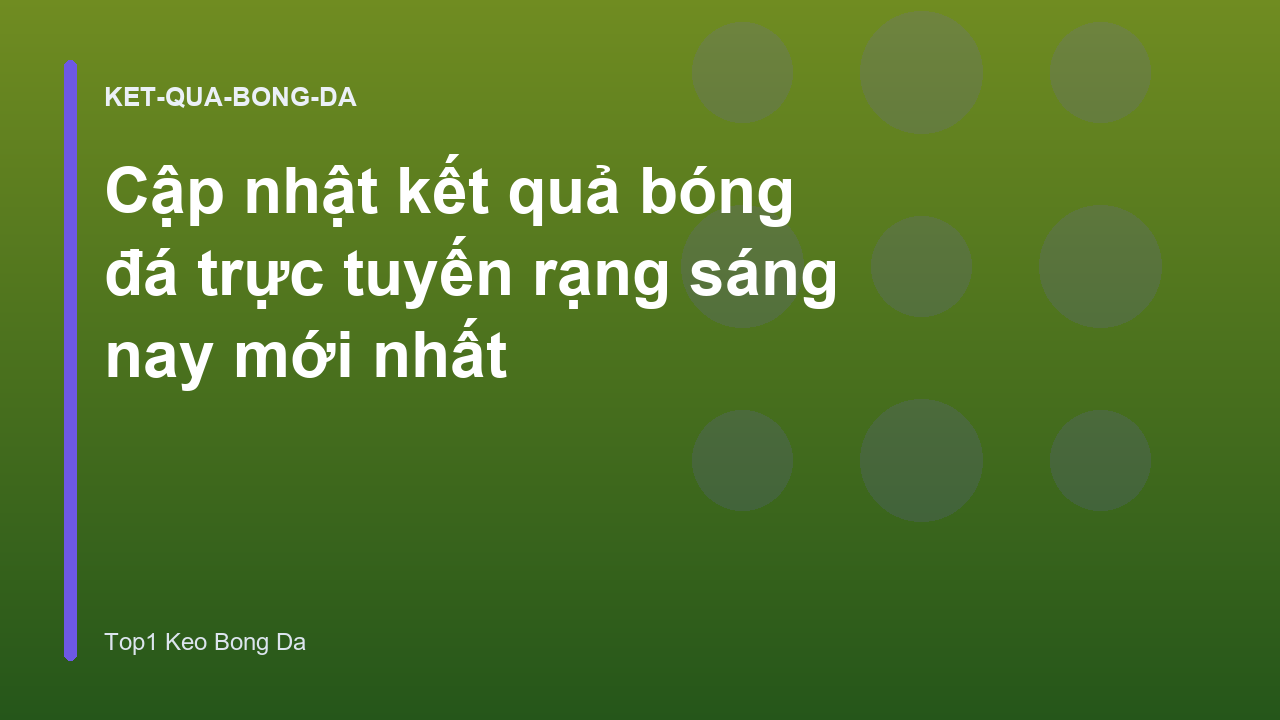 Read more about the article Cập nhật kết quả bóng đá trực tuyến rạng sáng nay mới nhất